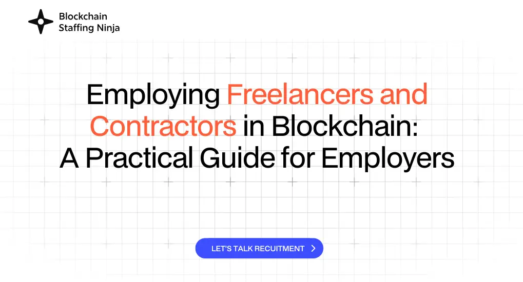 Leveraging Freelancers and Contractors in Blockchain Projects_ A Guide for Employers