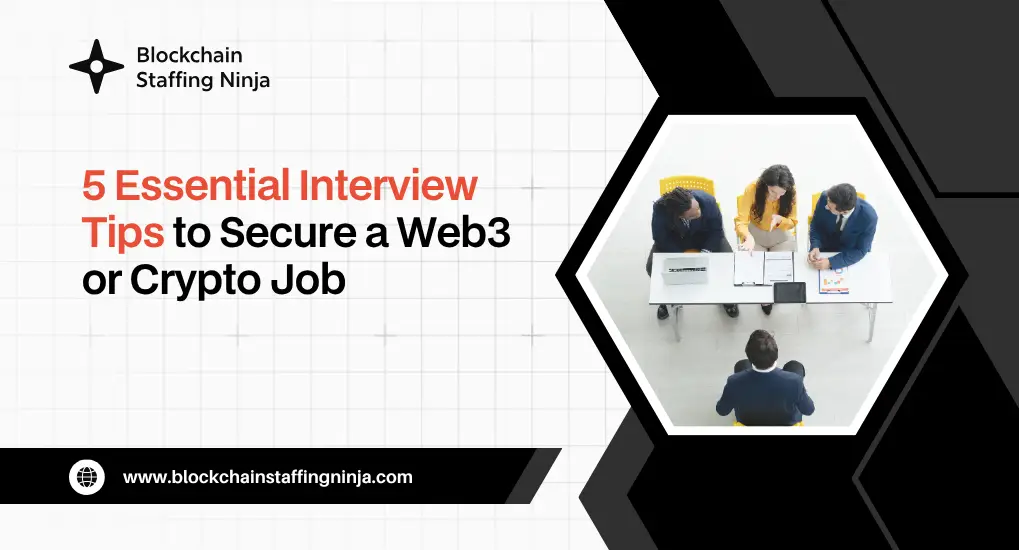 Top 5 Interview Tips for Web3 and Crypto Jobs